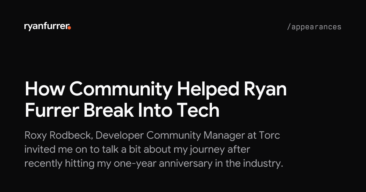 How Community Helped Ryan Furrer Break Into Tech